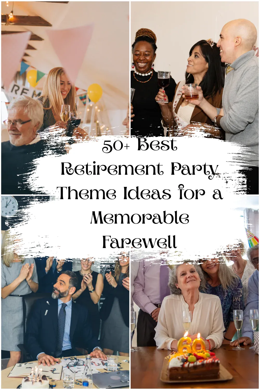 50+ Best Retirement Party Theme Ideas for a Memorable Farewell