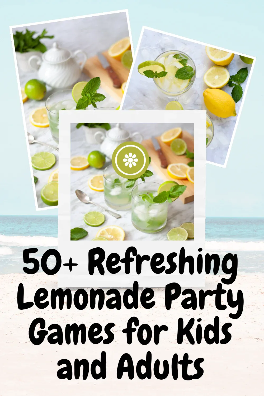 50+ Refreshing Lemonade Party Games for Kids and Adults