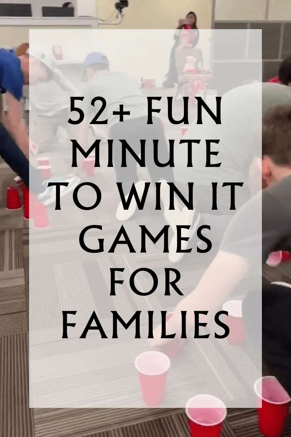 Minutes to win it games for families