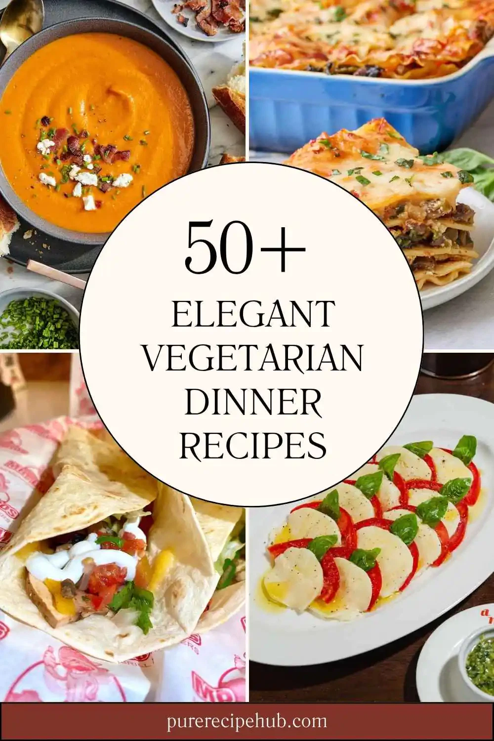 50+ Elegant Vegetarian Dinner Recipes