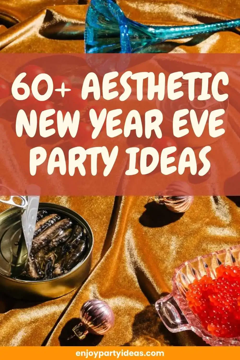 Aesthetic New Year Eve Party Ideas