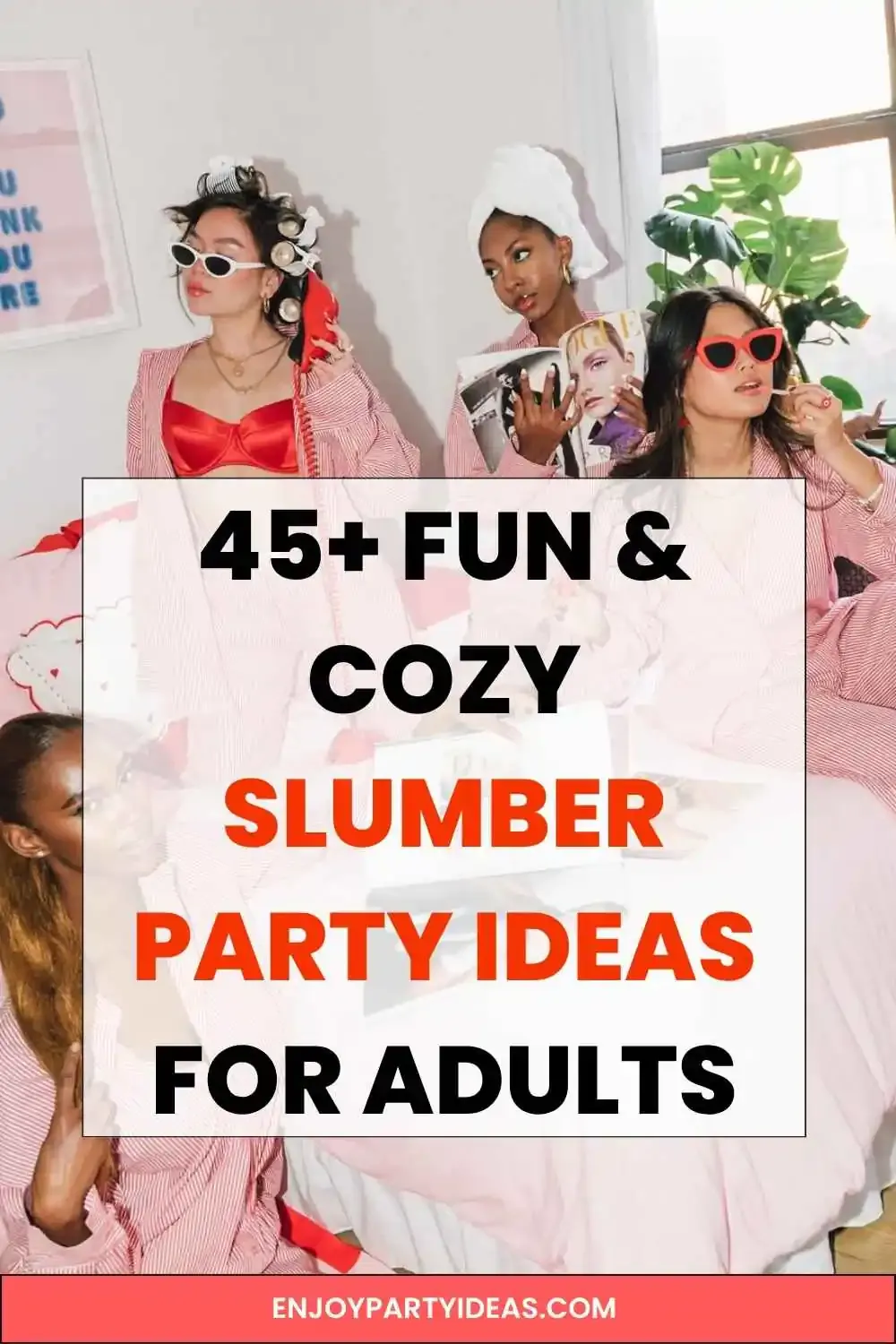 Slumber Party Ideas for Adults