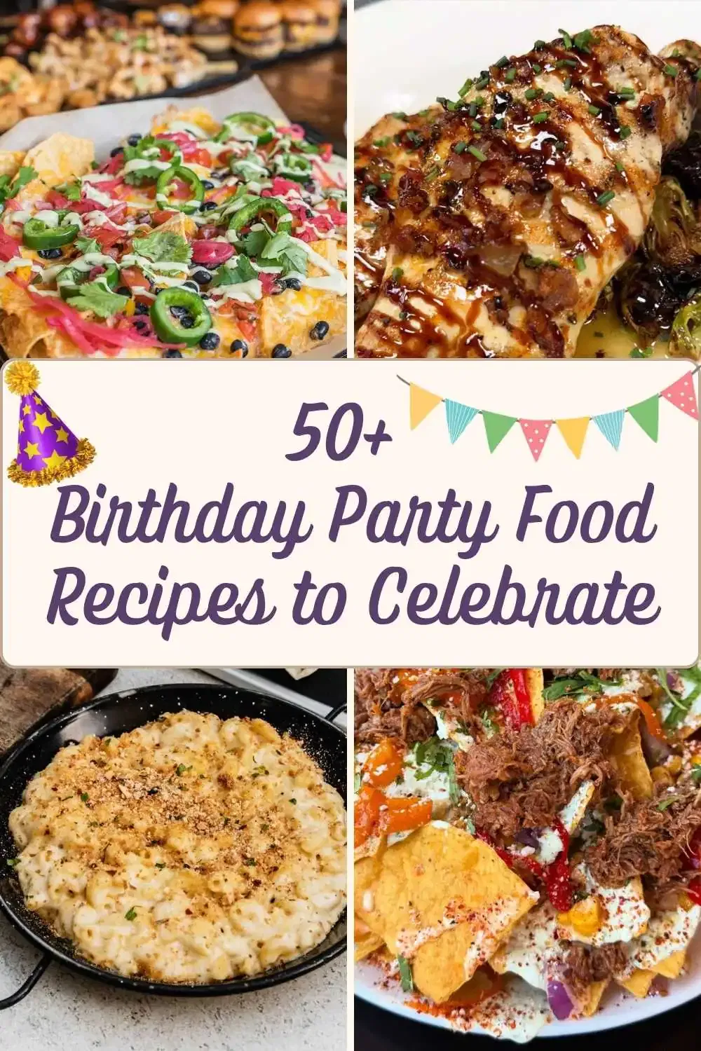 50+ Birthday Party Food Recipes to Celebrate