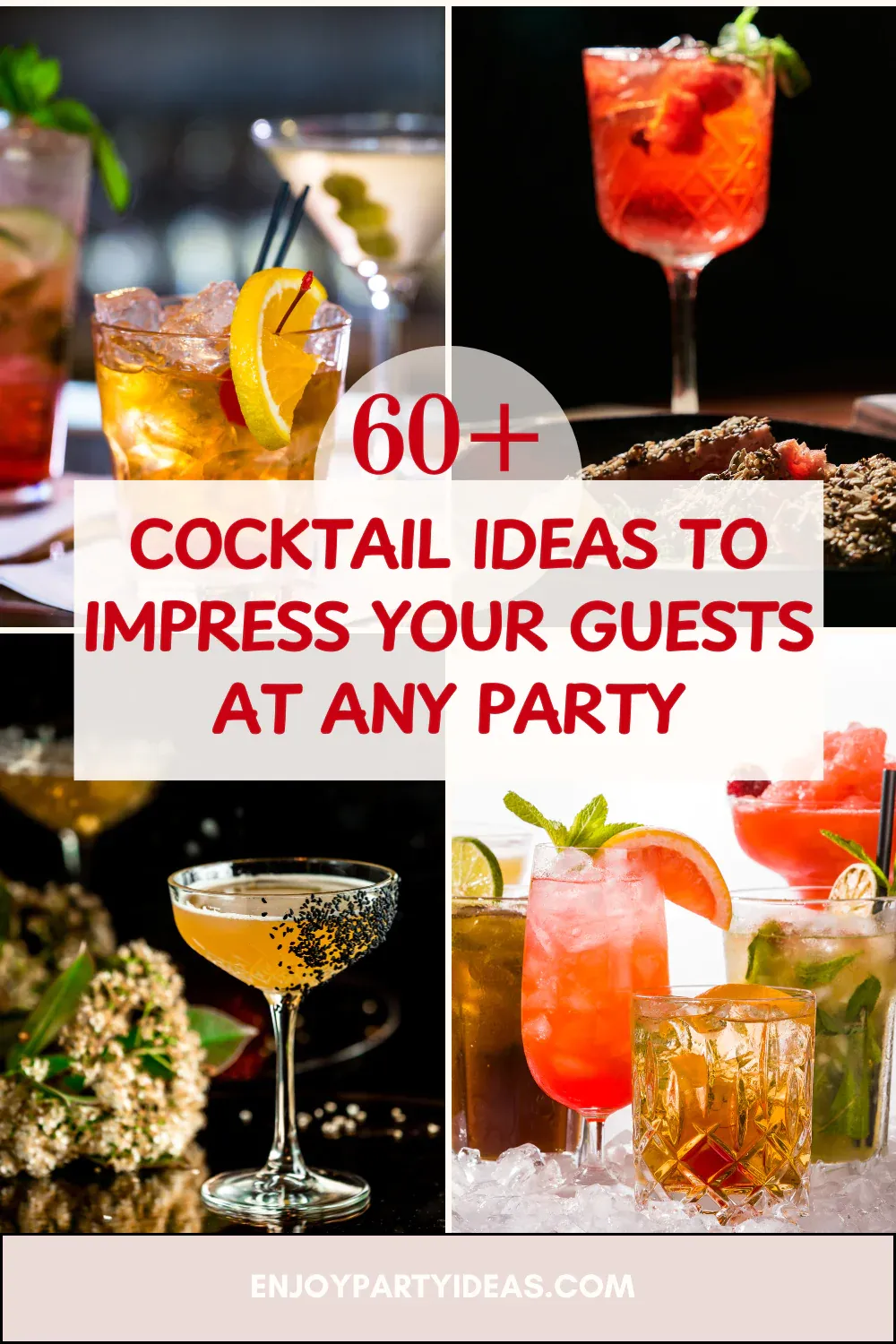60+ Cocktail Ideas to Impress Your Guests at Any Party