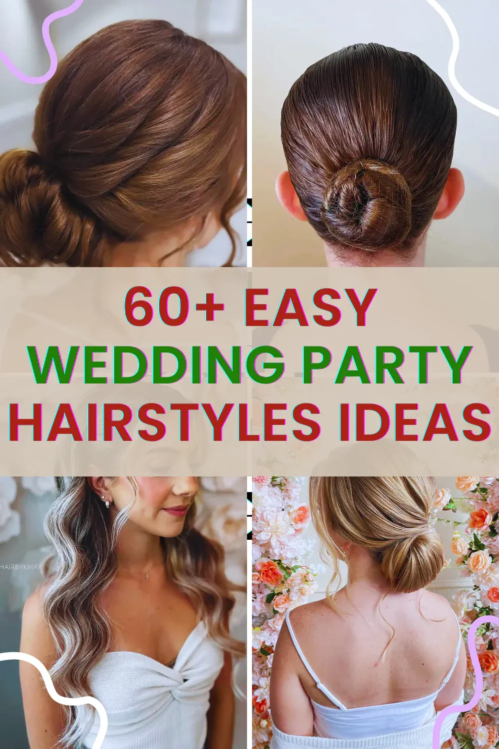 Easy Wedding Party Hairstyles Ideas