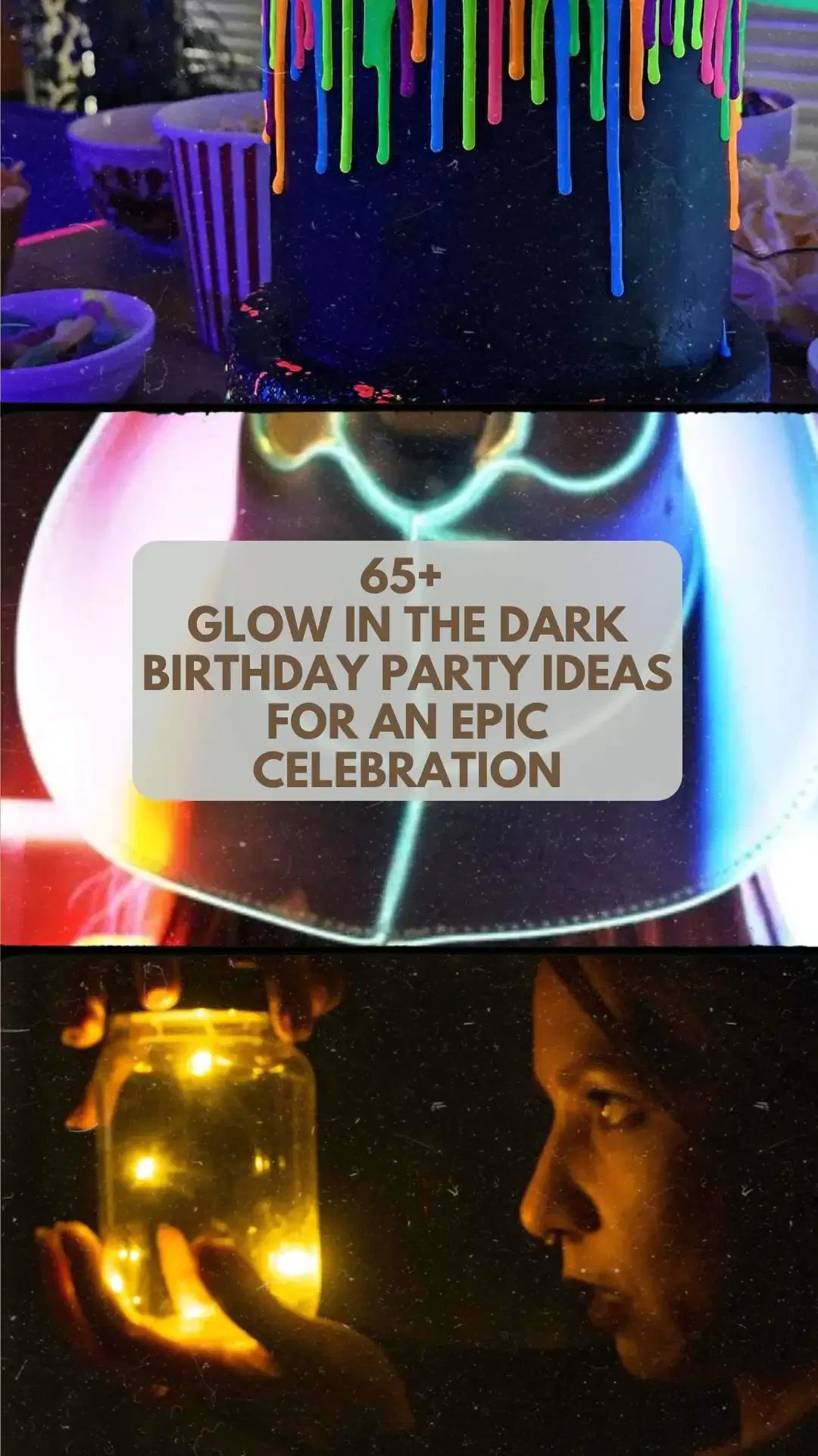 65+ Glow in the Dark Birthday Party Ideas for an Epic Celebration
