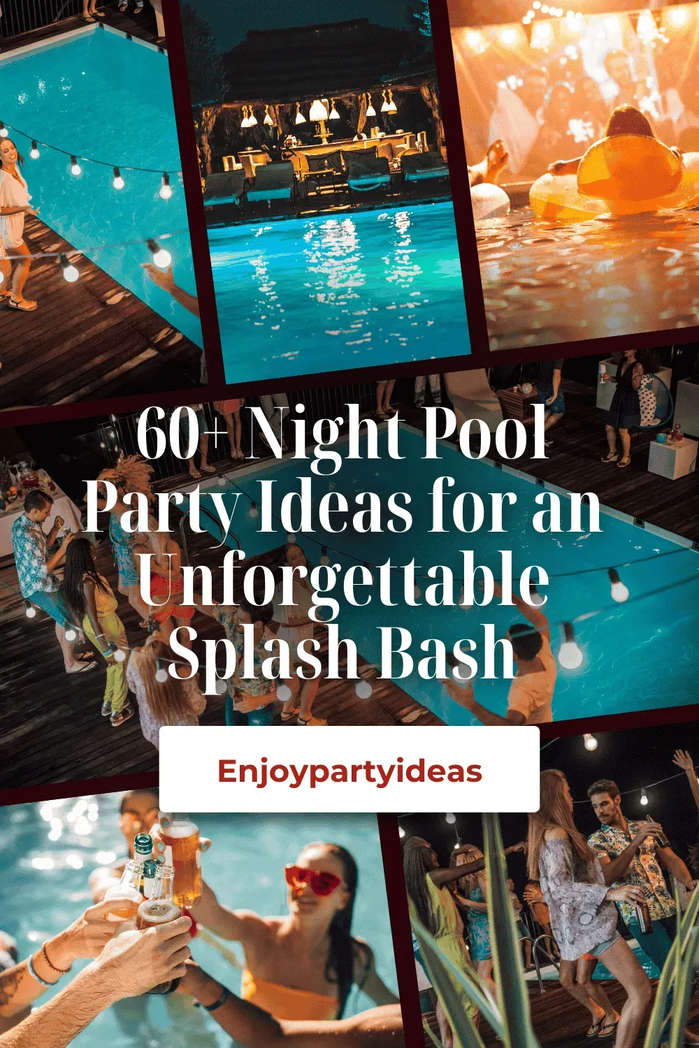 60+ Night Pool Party Ideas for an Unforgettable Splash Bash